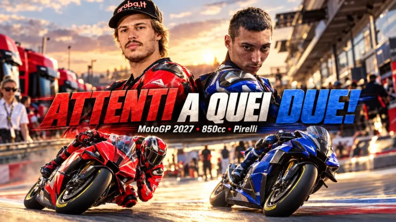 Nicolò Bulega e Toprak Razgatlıoğlu protagonisti della rivoluzione MotoGP 2027 con moto 850cc e gomme Pirelli